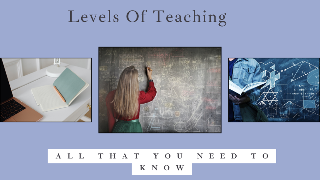 All you need to know about Levels of Teaching