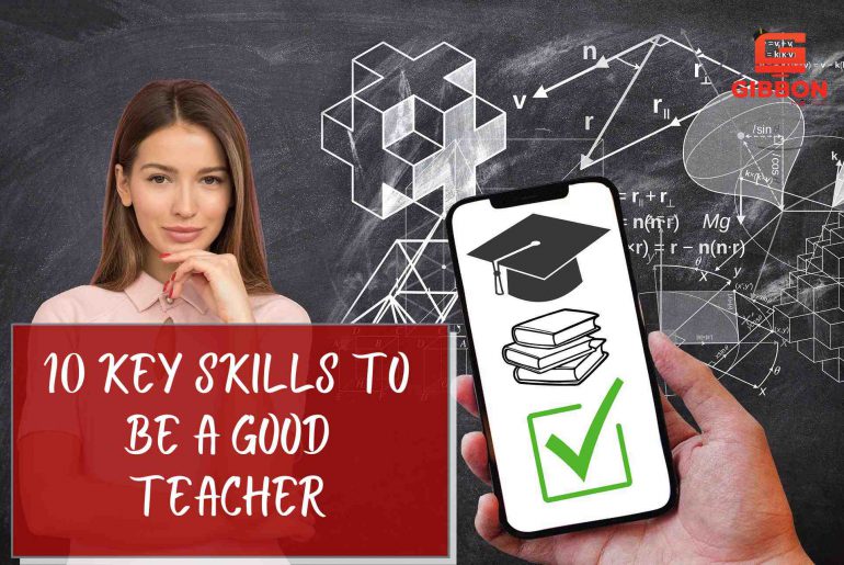 Teaching Skills: 10 Key Skills To Be A Good Teacher – Blogs on Starting ...