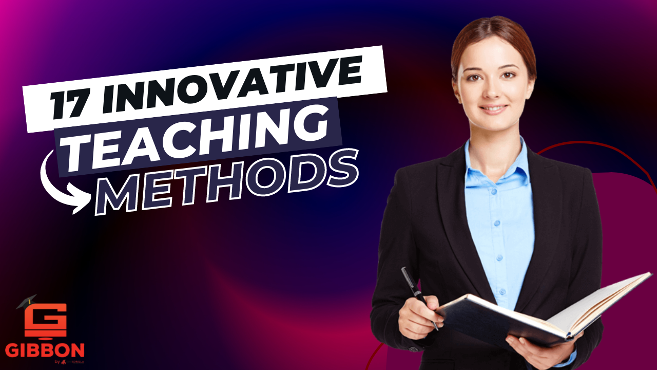 17 Innovative Methods of Teaching – Blogs on Starting your Business ...