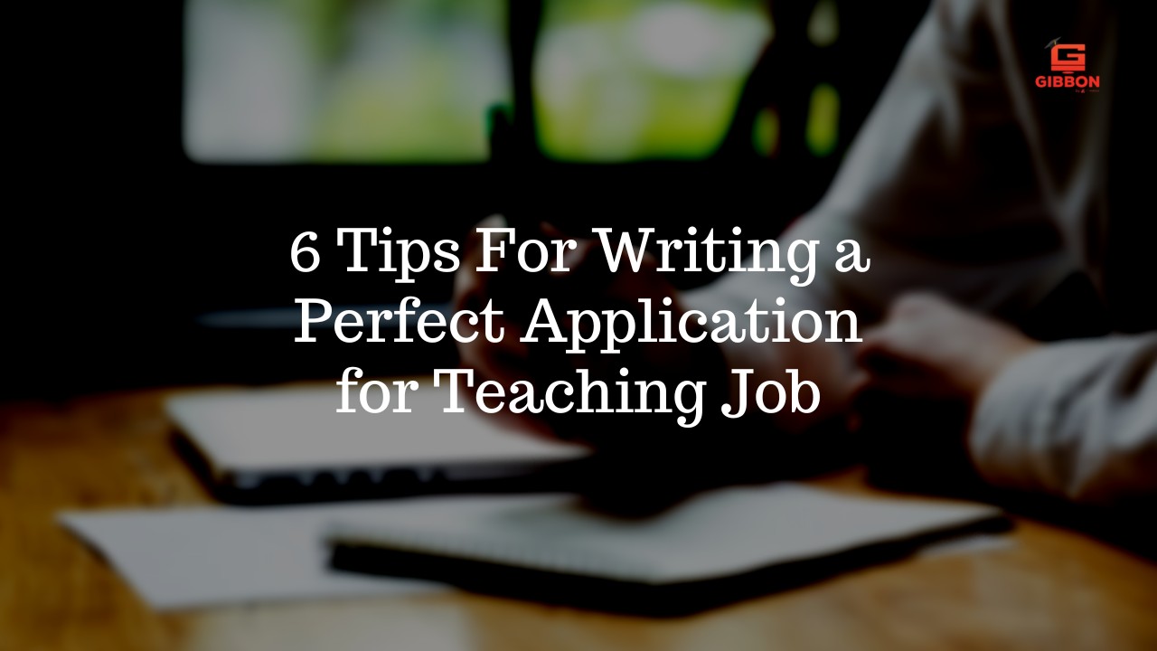6-tips-for-writing-a-perfect-application-for-teaching-job-blogs-on